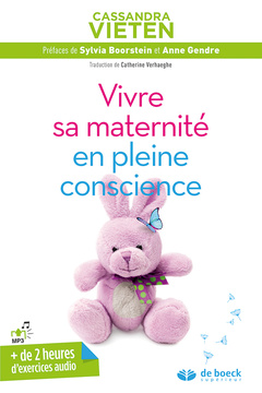 Cover of the book Vivre sa maternité en pleine conscience