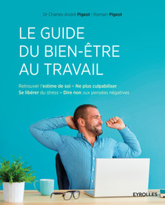 Cover of the book Le guide du bien-être au travail