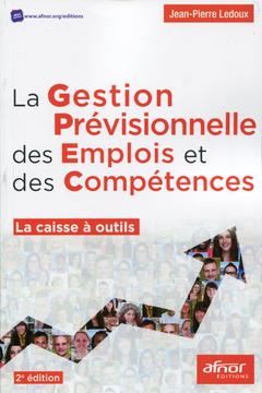 Cover of the book La gestion prévisionnelle des emplois et des compétences