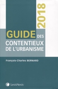 Couverture de l’ouvrage Guide des contentieux de l'urbanisme 2018