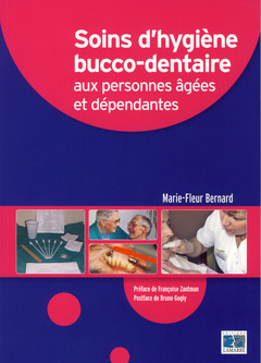 Cover of the book Soins d'hygiène bucco-dentaire aux personnes âgées et dépendantes