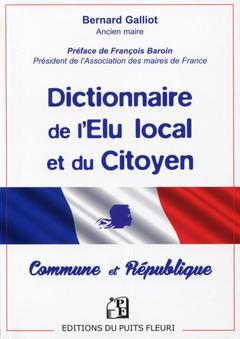 Couverture de l’ouvrage Dictionnaire de l'Elu local et du Citoyen