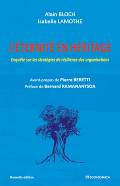Cover of the book L'éternité en héritage - enquête sur les stratégies de résilience des organisations