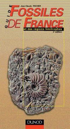 Couverture de l’ouvrage Guide des fossiles de France - 3e éd. - et des régions limitrophes
