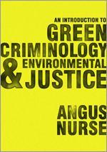 Cover of the book An Introduction to Green Criminology and Environmental Justice