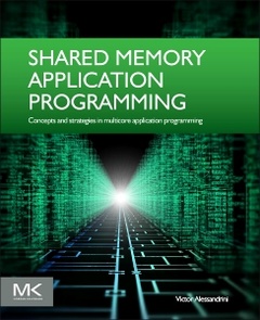 Couverture de l’ouvrage Shared Memory Application Programming
