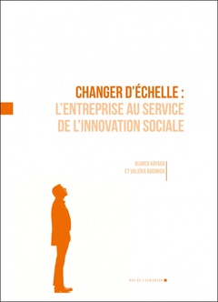 Cover of the book Changer d'échelle : l'entreprise au service de l'innovation sociale