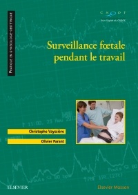 Couverture de l’ouvrage Surveillance foetale pendant le travail