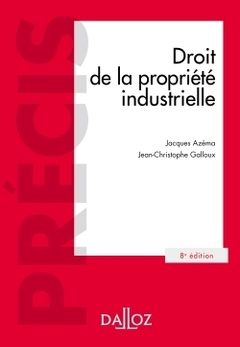 Couverture de l’ouvrage Droit de la propriété industrielle. 8e éd.