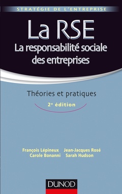 Cover of the book La RSE - La responsabilité sociale des entreprises - 2e éd. - Théories et pratiques