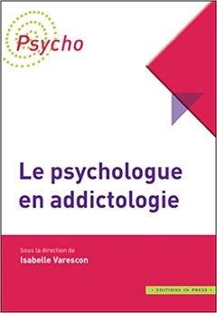 Couverture de l’ouvrage Le psychologue en addictologie