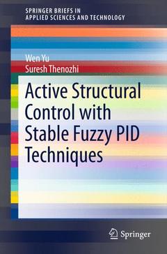 Couverture de l’ouvrage Active Structural Control with Stable Fuzzy PID Techniques
