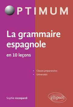 Couverture de l’ouvrage La grammaire espagnole en 10 leçons