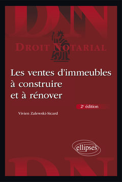 Cover of the book Les ventes d'immeubles à construire et à rénover - 2e édition