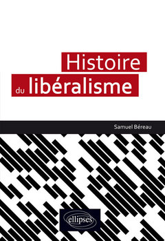 Couverture de l’ouvrage Histoire du libéralisme