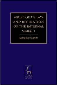 Couverture de l’ouvrage Abuse of EU Law and Regulation of the Internal Market 