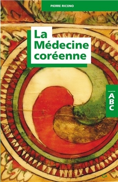 Couverture de l’ouvrage La Médecine coréenne - ABC