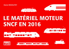 Couverture de l’ouvrage MATERIEL MOTEUR SNCF EN 2016 (LE)