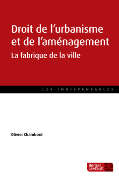 Cover of the book Droit de l'urbanisme et de l'aménagement