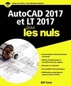 Couverture de l’ouvrage AutoCAD 2017 et LT 2017 Pour les Nuls