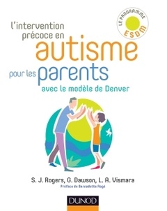 Cover of the book L'intervention précoce en autisme pour les parents - Avec le modèle de Denver