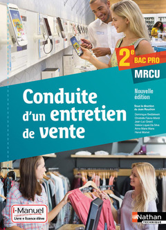 Cover of the book Conduite d'un entretien de vente 2ème Bac pro MRCU - Livre + Licence élève - 2016