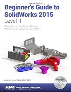 Couverture de l’ouvrage Beginner's Guide to SolidWorks 2015 - Level II
