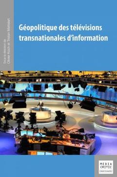 Cover of the book Géopolitique des télévisions transnationales d'information