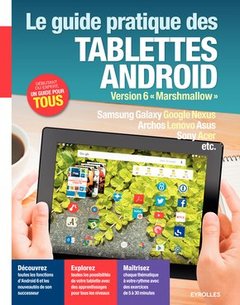 Couverture de l’ouvrage Le guide pratique des tablettes Android