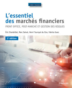 Couverture de l’ouvrage L'essentiel des marchés financiers front office, post-marché et gestion des risques