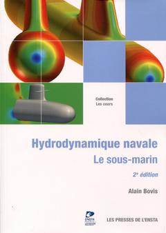 Couverture de l’ouvrage Hydrodynamique navale - Le sous-marin