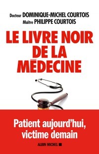 Cover of the book Le Livre noir de la médecine