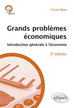 Couverture de l’ouvrage Grands problèmes économiques. Introduction à l’économie politique. 2e édition