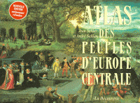 Couverture de l’ouvrage Atlas des peuples d'europe centrale