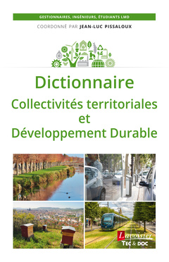 Couverture de l’ouvrage Dictionnaire Collectivités territoriales et Développement Durable