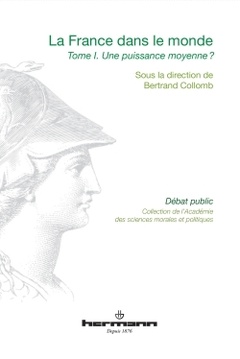 Couverture de l’ouvrage La France dans le monde, Volume 1