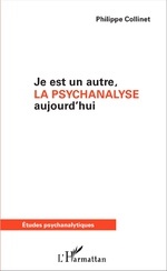 Cover of the book Je est un autre, la psychanalyse aujourd'hui