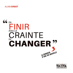 Cover of the book En finir avec la crainte de changer
