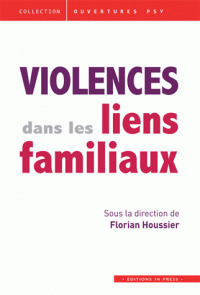 Couverture de l’ouvrage Violences dans les liens familiaux