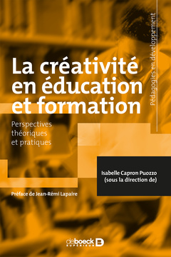 Couverture de l’ouvrage La créativité en éducation et formation