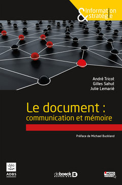 Cover of the book Le document : communication et mémoire