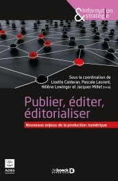 Cover of the book Publier, éditer, éditorialiser