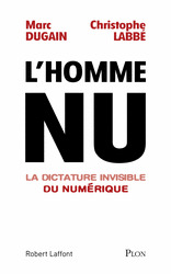 Cover of the book L'homme nu - La dictature invisible du numérique