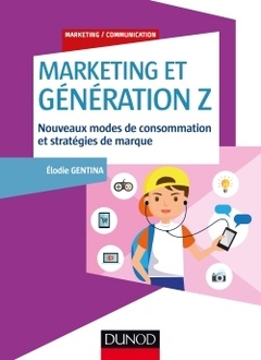 Couverture de l’ouvrage Marketing et Génération Z - Nouveaux modes de consommation et stratégies de marque