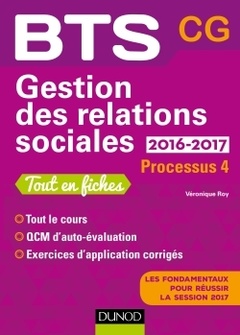 Couverture de l’ouvrage Gestion des relations sociales 2016-2017 - 2e éd. - Processus 4 - BTS CG