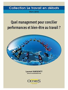 Cover of the book Quel management pour concilier performances et bien-être au travail ?