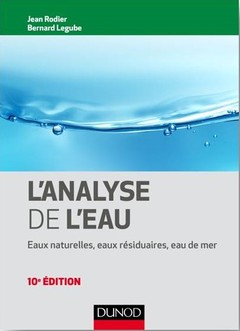 Couverture de l’ouvrage L'analyse de l'eau - 10e éd. - Eaux naturelles, eaux résiduaires, eau de mer
