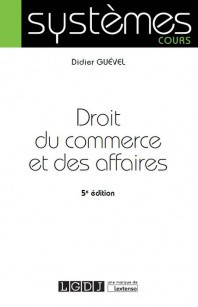 Cover of the book DROIT DU COMMERCE ET DES AFFAIRES 5E EDITION