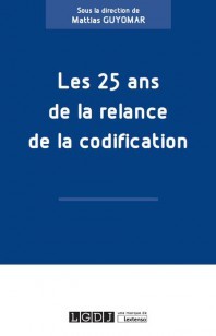 Cover of the book LES 25 ANS DE LA RELANCE DE LA CODIFICATION