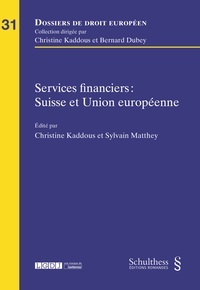 Couverture de l’ouvrage SERVICES FINANCIERS : SUISSE ET UNION EUROPÉENNE